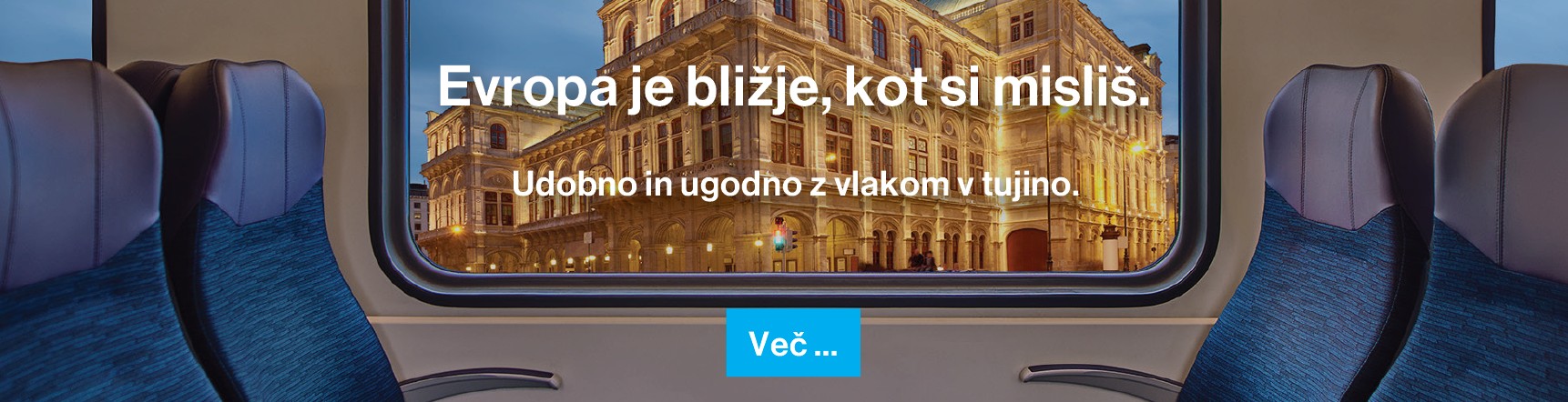 Oglas Evropa je bližje, kot si misliš.